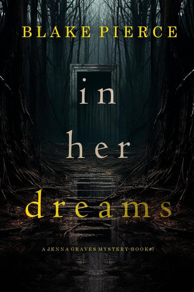 In Her Dreams (A Jenna Graves Suspense Thriller-Book 7)