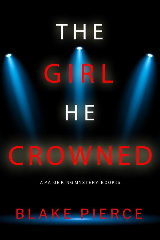 The Girl He Crowned (A Paige King FBI Suspense Thriller-Book 5)