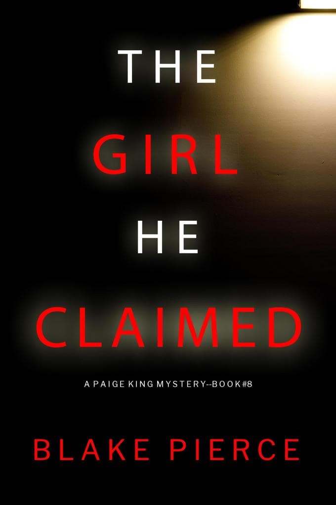 The Girl He Claimed (A Paige King FBI Suspense Thriller-Book 8)