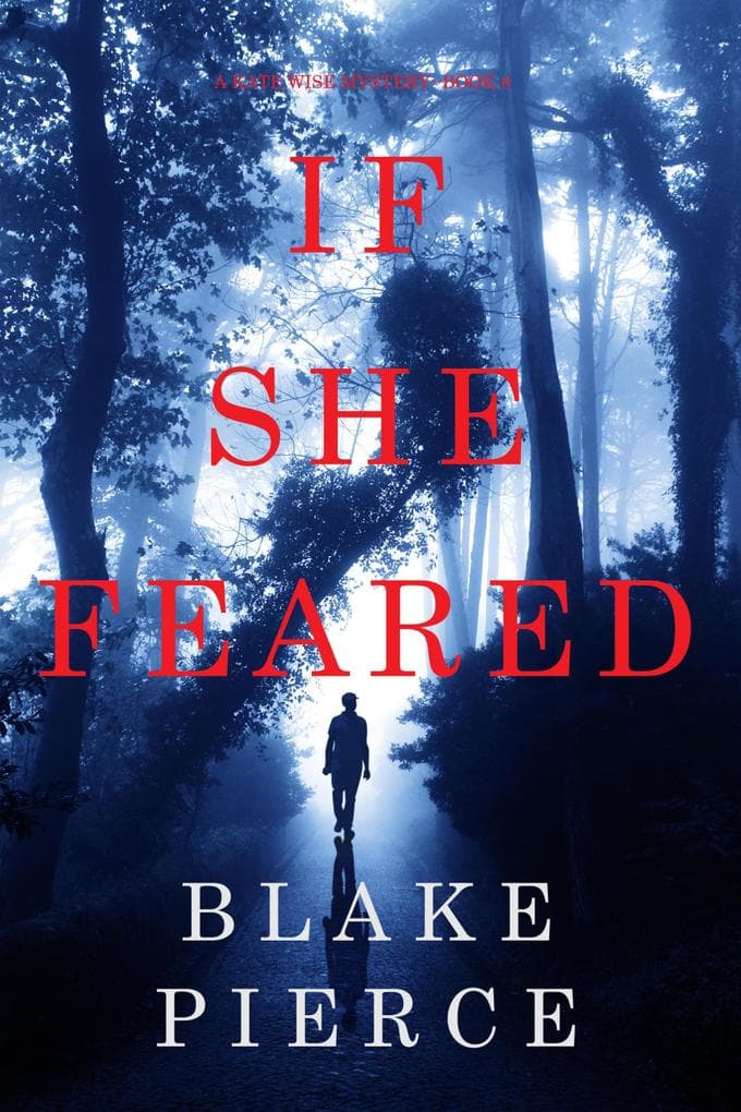 If She Feared (A Kate Wise Mystery-Book 6)