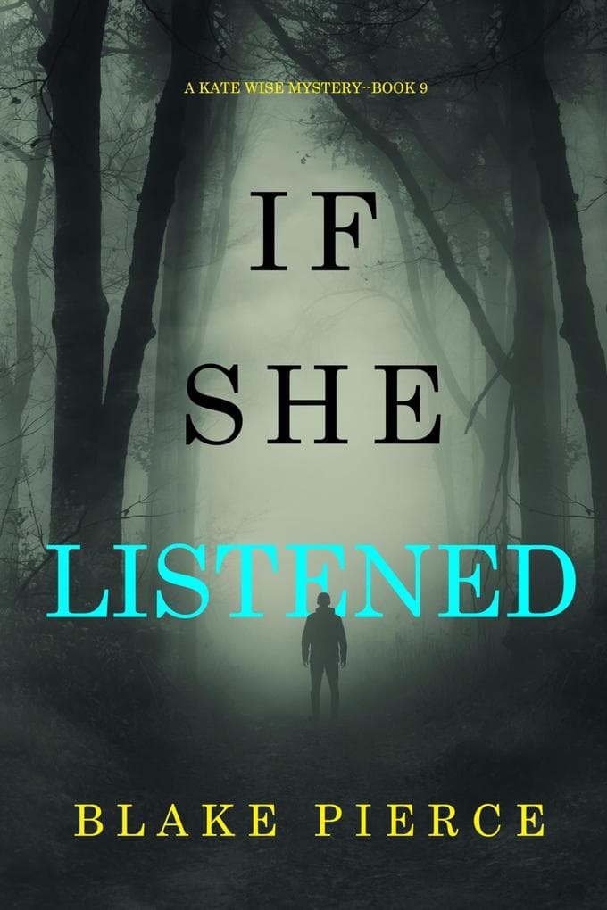 If She Listened (A Kate Wise Mystery-Book 9)