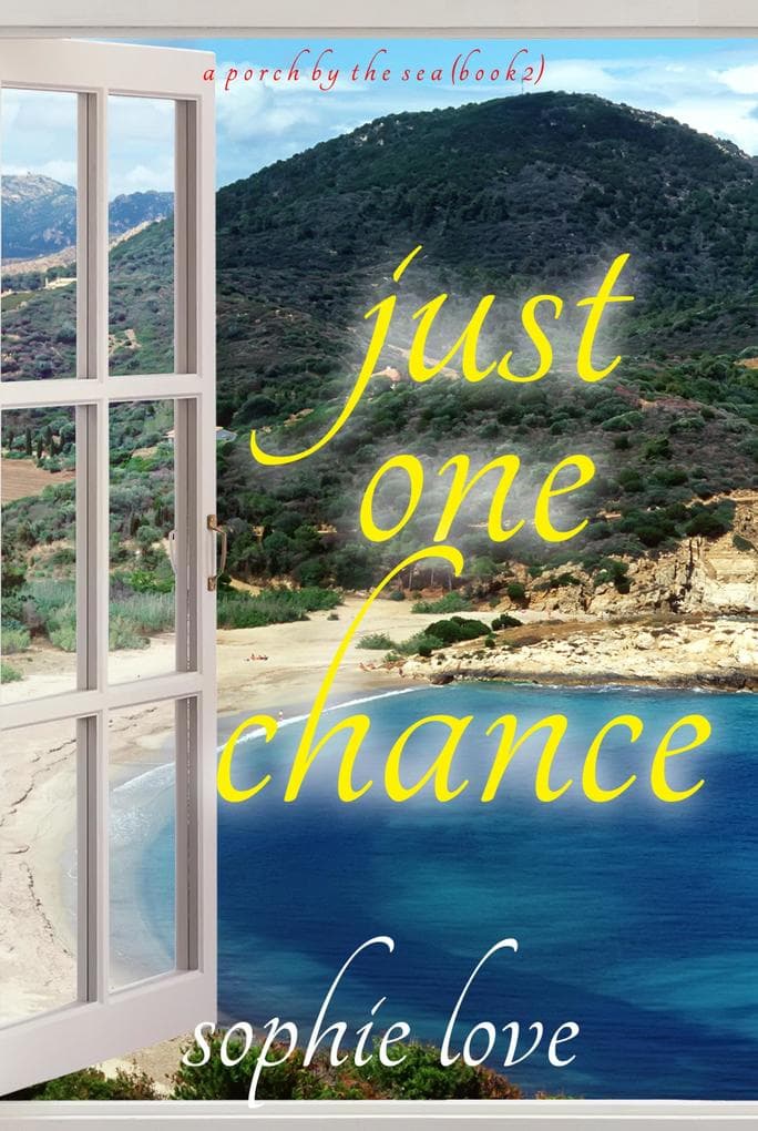 Just One Chance (A Porch by the Sea-Book Two)