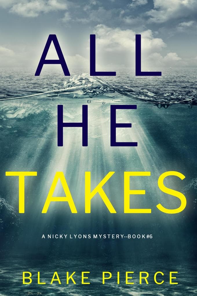 All He Takes (A Nicky Lyons FBI Suspense Thriller-Book 6)