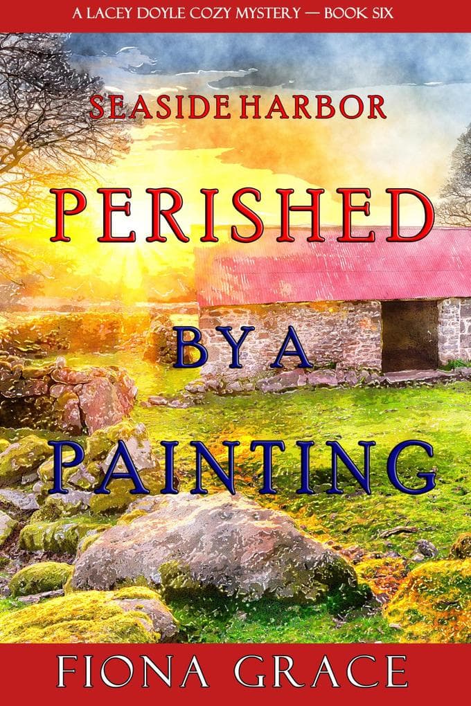 Perished by a Painting (A Lacey Doyle Cozy Mystery-Book 6)