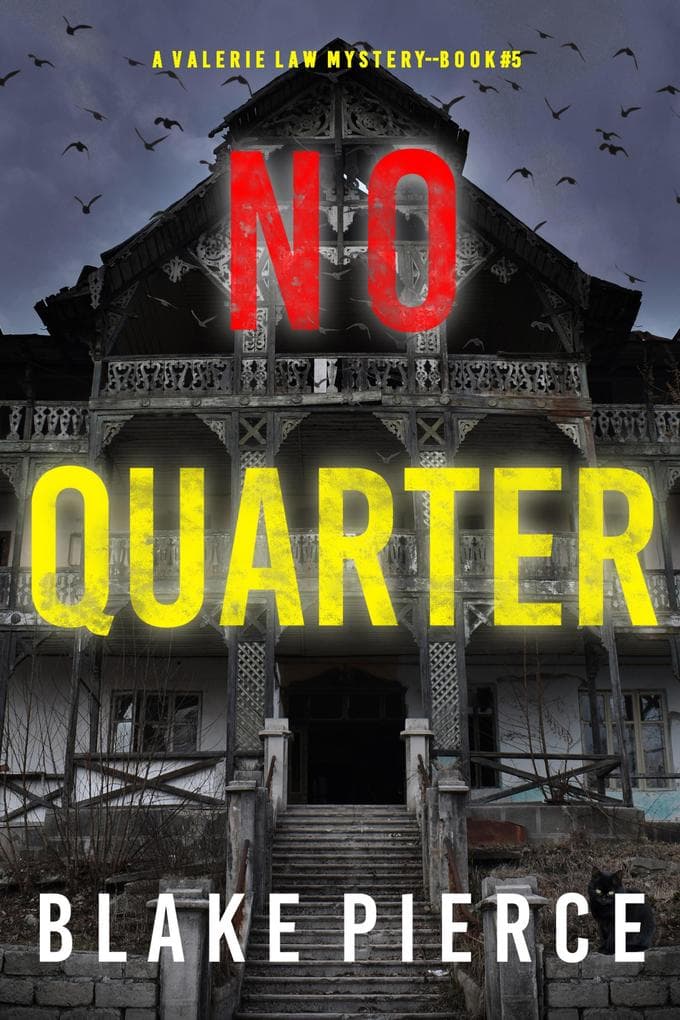 No Quarter (A Valerie Law FBI Suspense Thriller-Book 5)