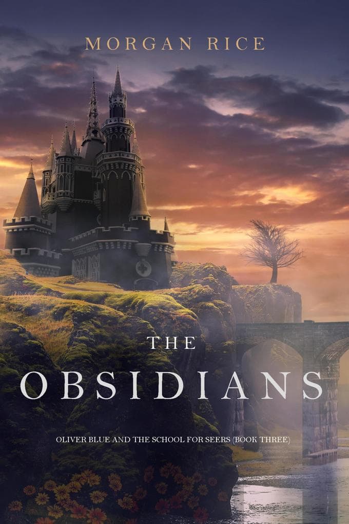 The Obsidians (Oliver Blue and the School for Seers-Book Three)