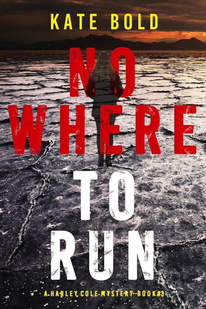 Nowhere to Run (A Harley Cole FBI Suspense Thriller-Book 3)