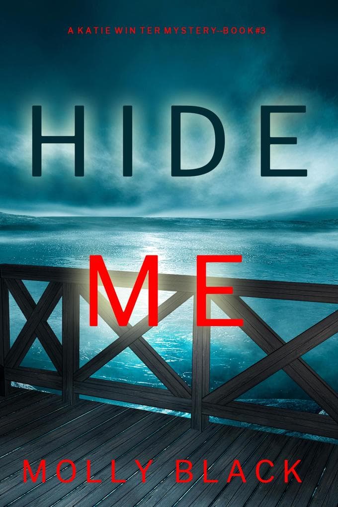 Hide Me (A Katie Winter FBI Suspense Thriller-Book 3)