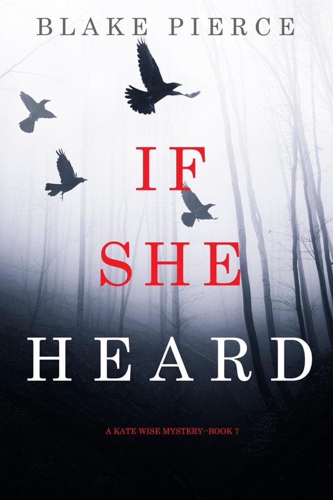 If She Heard (A Kate Wise Mystery-Book 7)