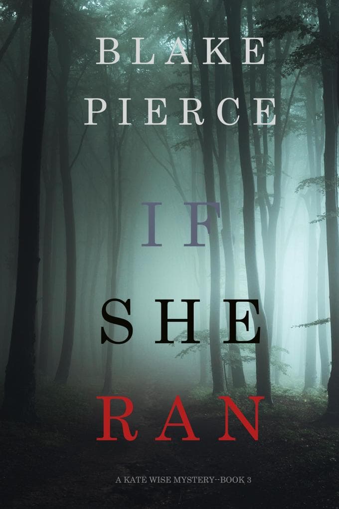 If She Ran (A Kate Wise Mystery-Book 3)