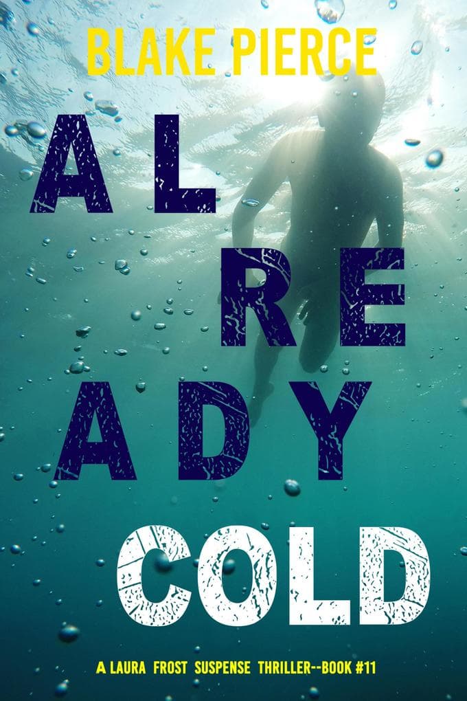 Already Cold (A Laura Frost FBI Suspense Thriller-Book 11)