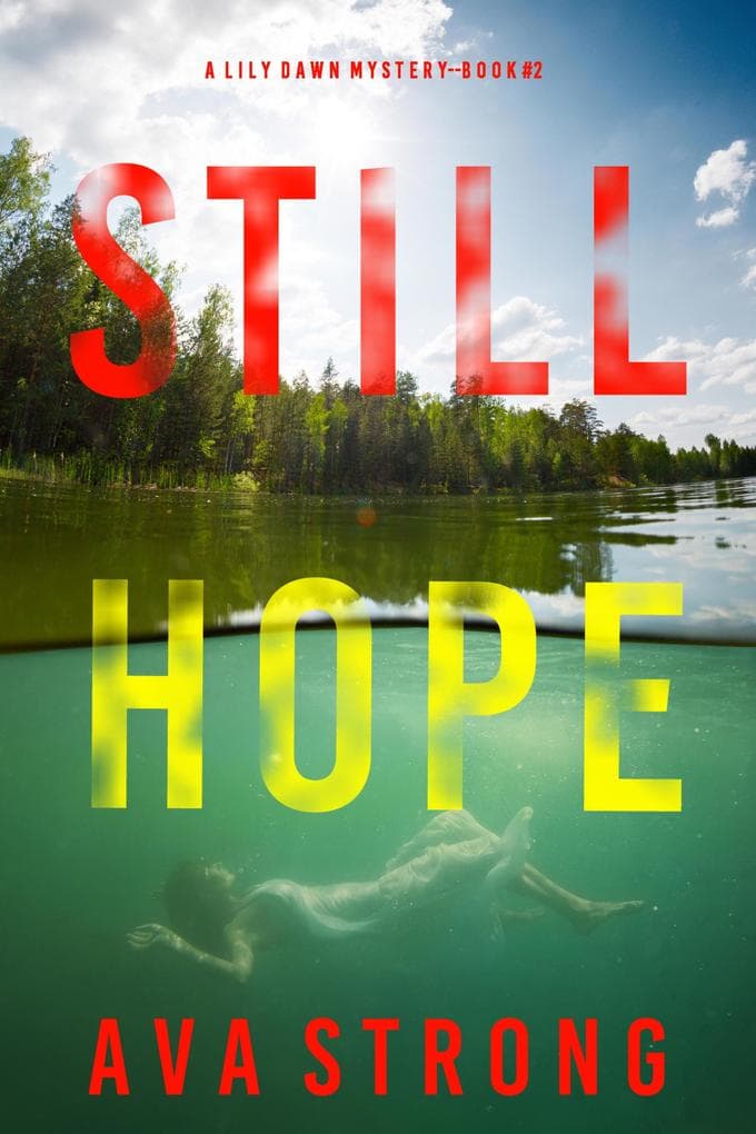 Still Hope (A Lily Dawn FBI Suspense Thriller-Book 2)