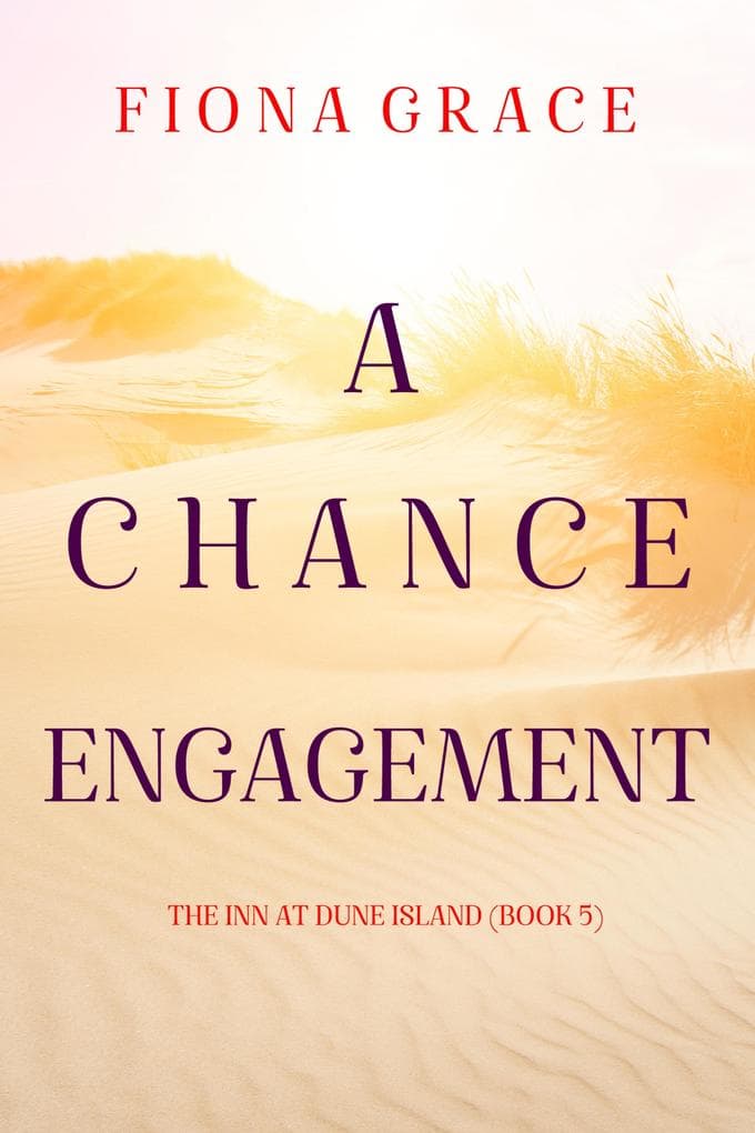 A Chance Engagement (The Inn at Dune Island-Book Five)