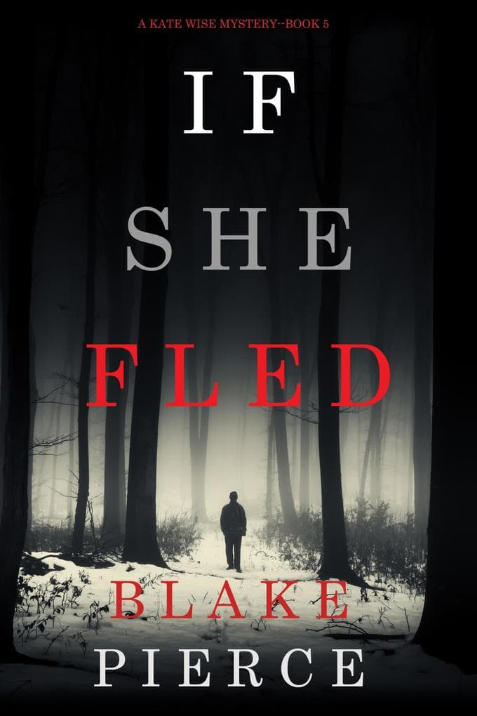 If She Fled (A Kate Wise Mystery-Book 5)