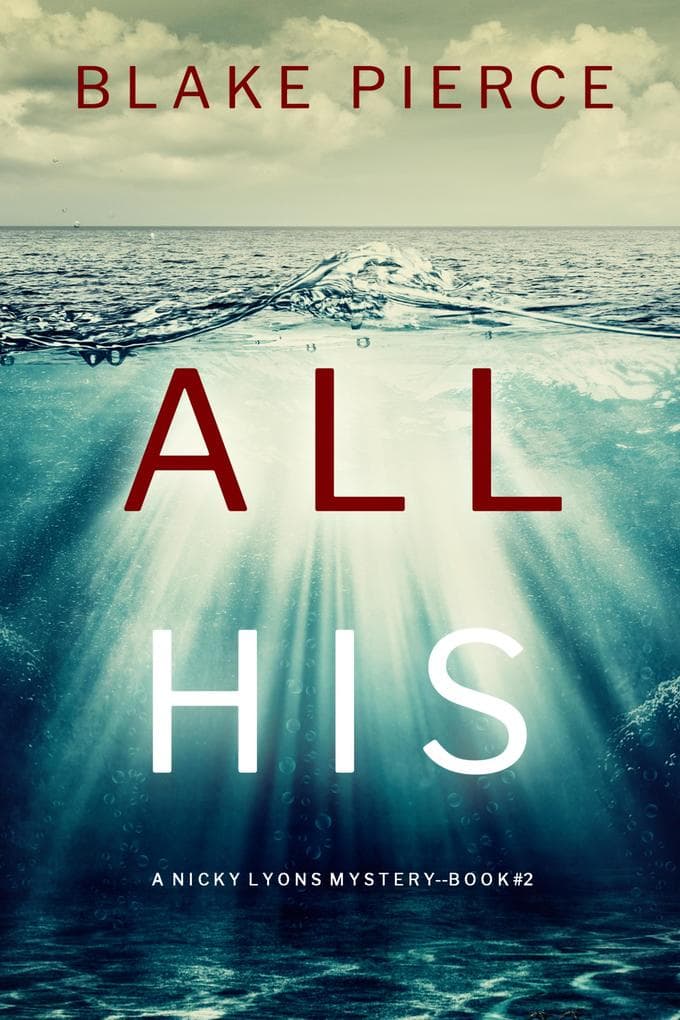 All His (A Nicky Lyons FBI Suspense Thriller-Book 2)
