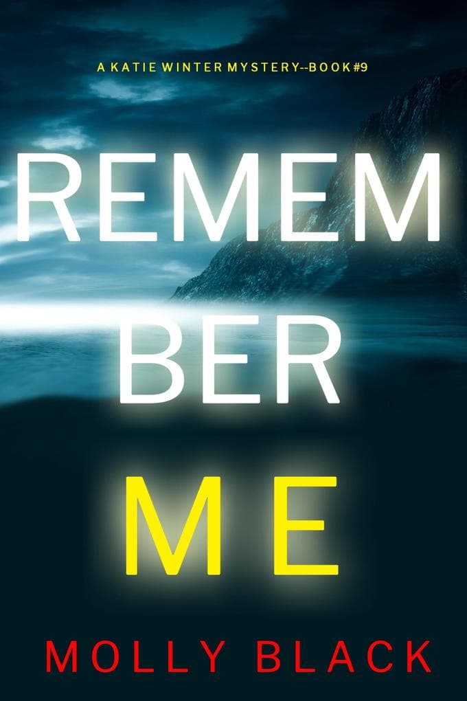 Remember Me (A Katie Winter FBI Suspense Thriller-Book 9)