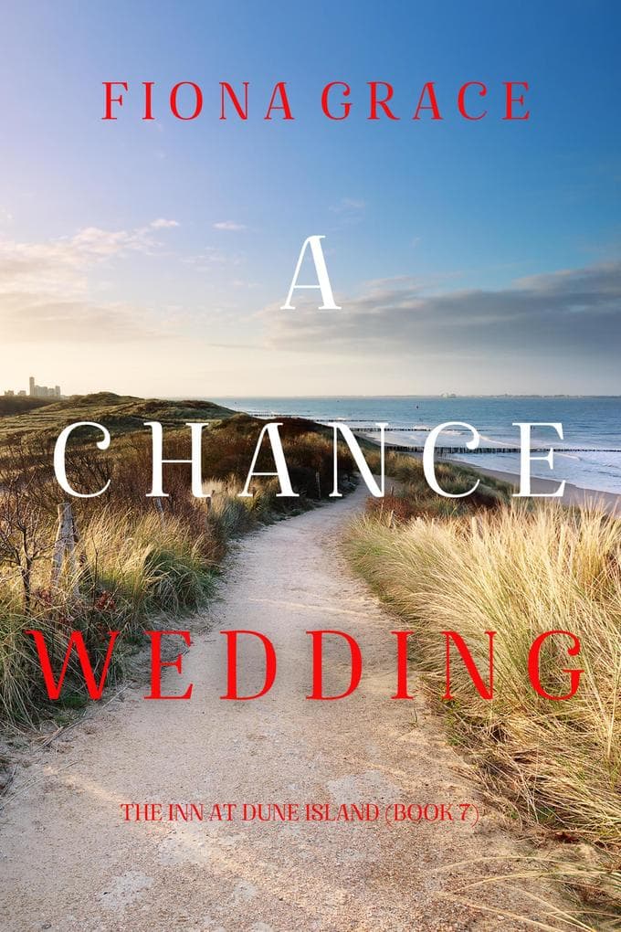 A Chance Wedding (The Inn at Dune Island-Book Seven)