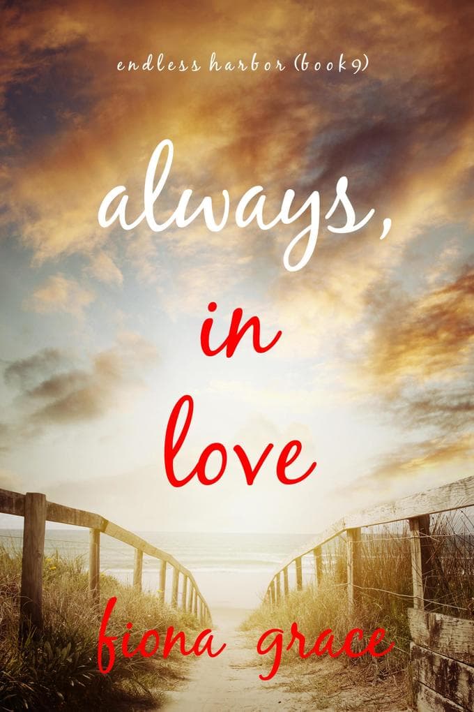 Always, In Love (Endless Harbor-Book Nine)