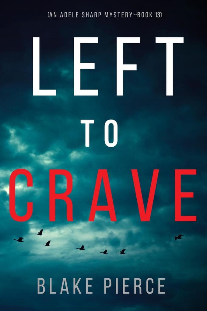 Left to Crave (An Adele Sharp Mystery-Book Thirteen)