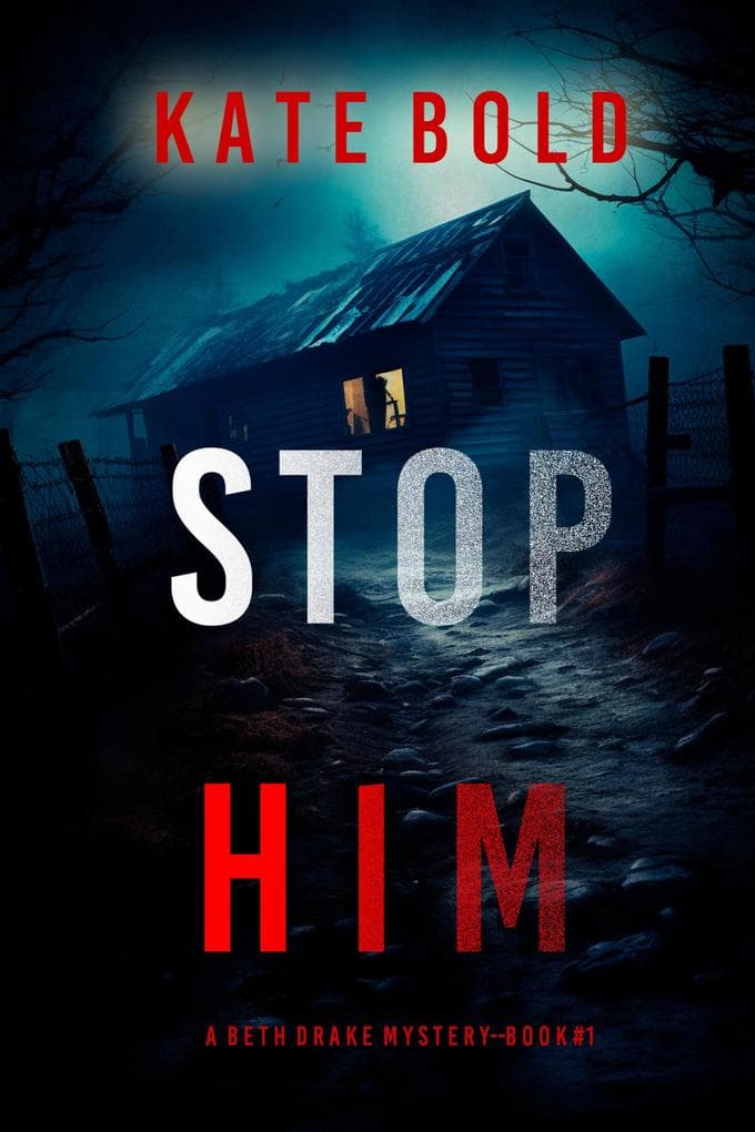 Stop Him (A Beth Drake FBI Suspense Thriller-Book One)