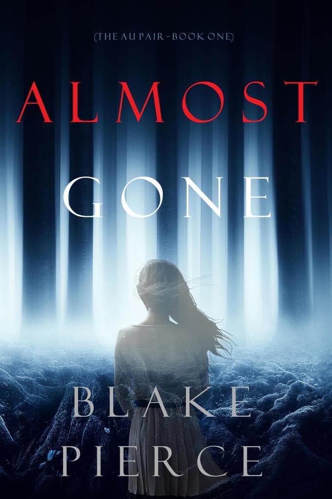 Almost Gone (The Au Pair-Book One)