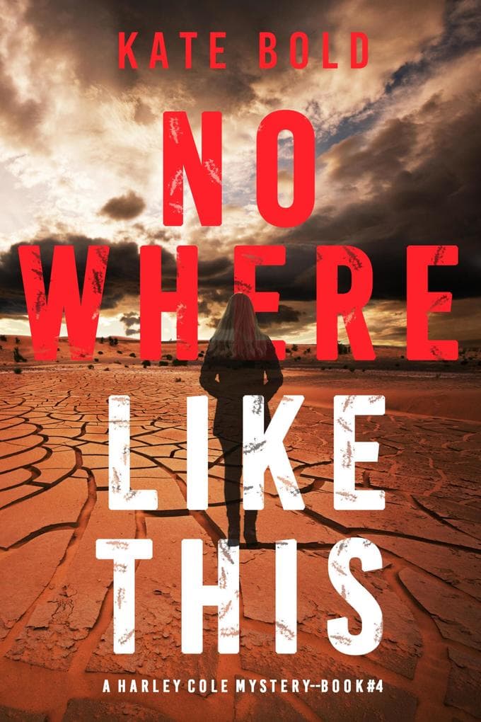 Nowhere Like This (A Harley Cole FBI Suspense Thriller-Book 4)