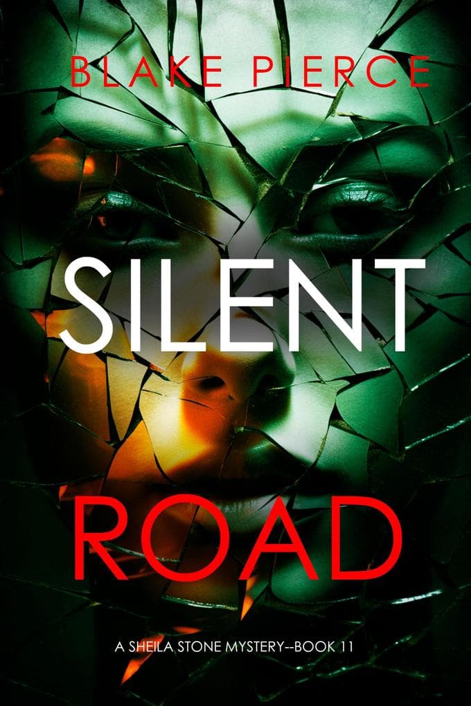 Silent Road (A Sheila Stone Suspense Thriller-Book Eleven)