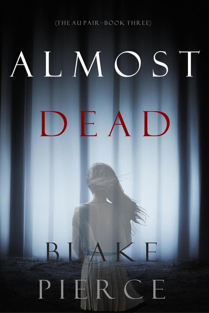 Almost Dead (The Au Pair-Book Three)