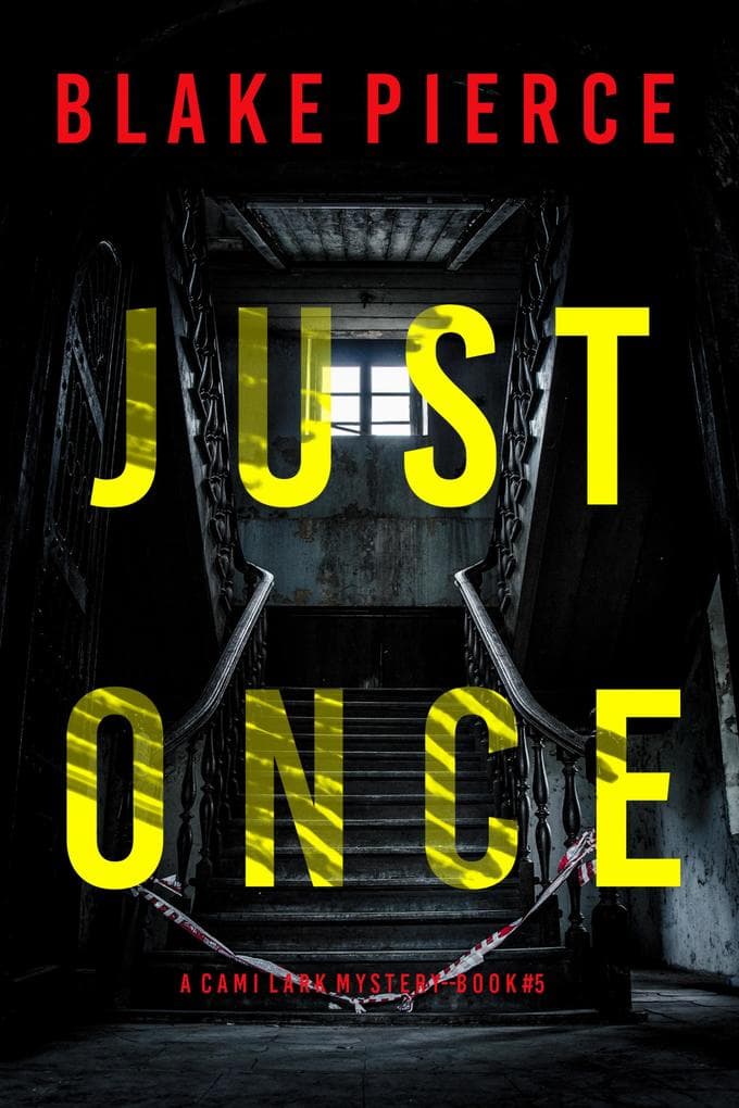 Just Once (A Cami Lark FBI Suspense Thriller-Book 5)