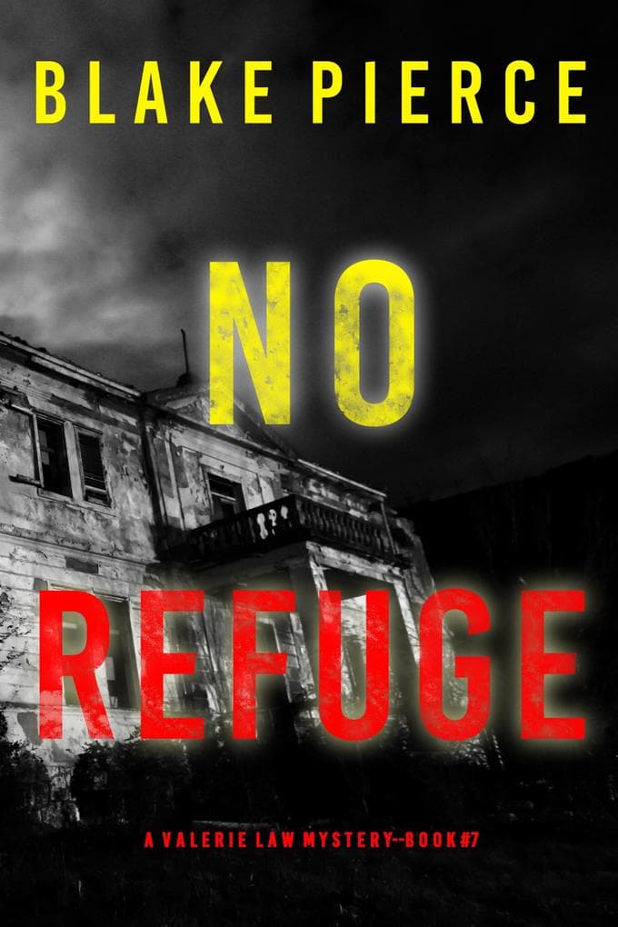 No Refuge (A Valerie Law FBI Suspense Thriller-Book 7)