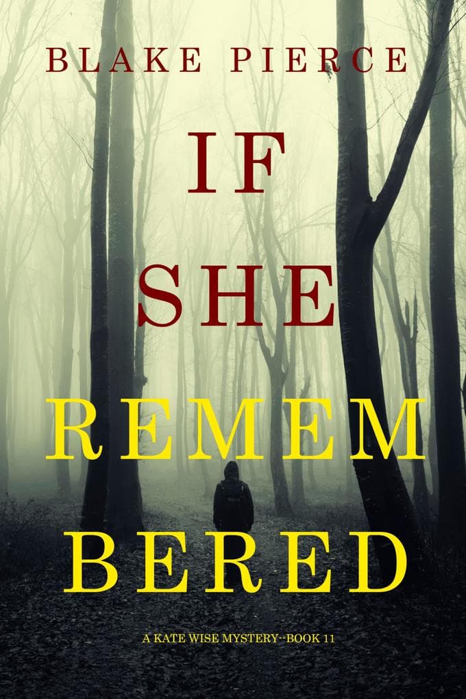 If She Remembered (A Kate Wise Mystery-Book 11)