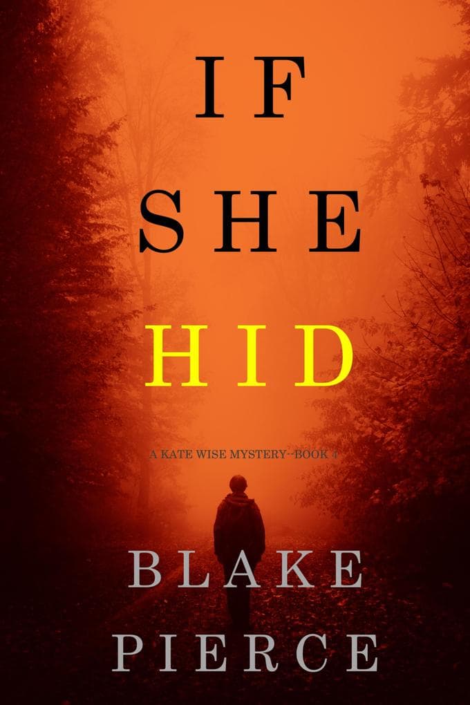 If She Hid (A Kate Wise Mystery-Book 4)