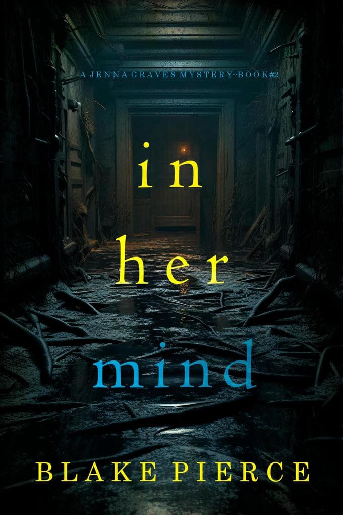 In Her Mind (A Jenna Graves Suspense Thriller-Book 2)