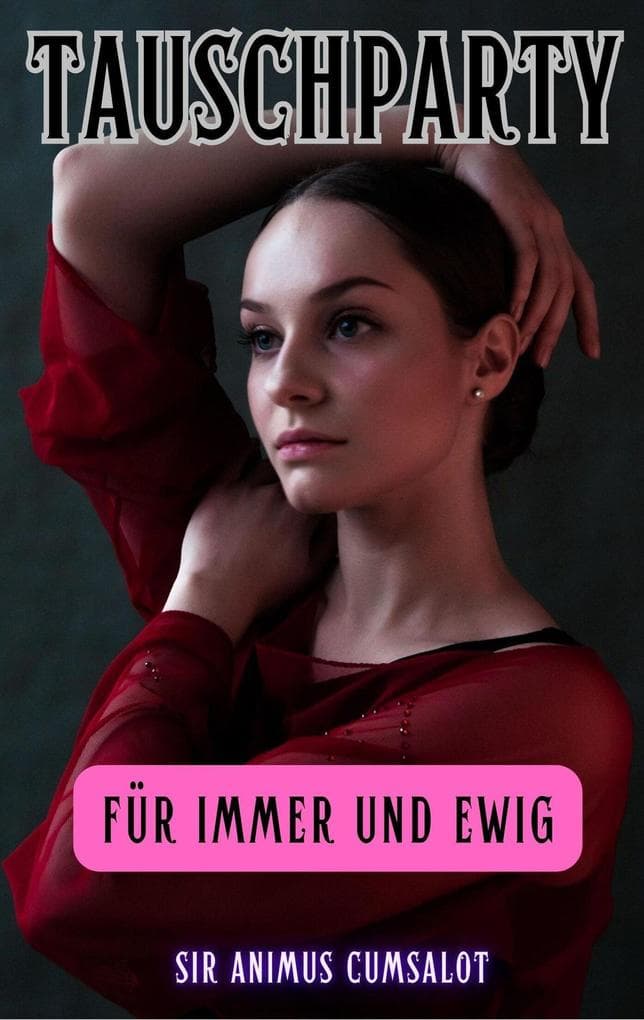Tauschparty: Für immer und ewig