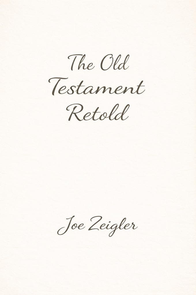 The Old Testament Retold (Bible, #1)