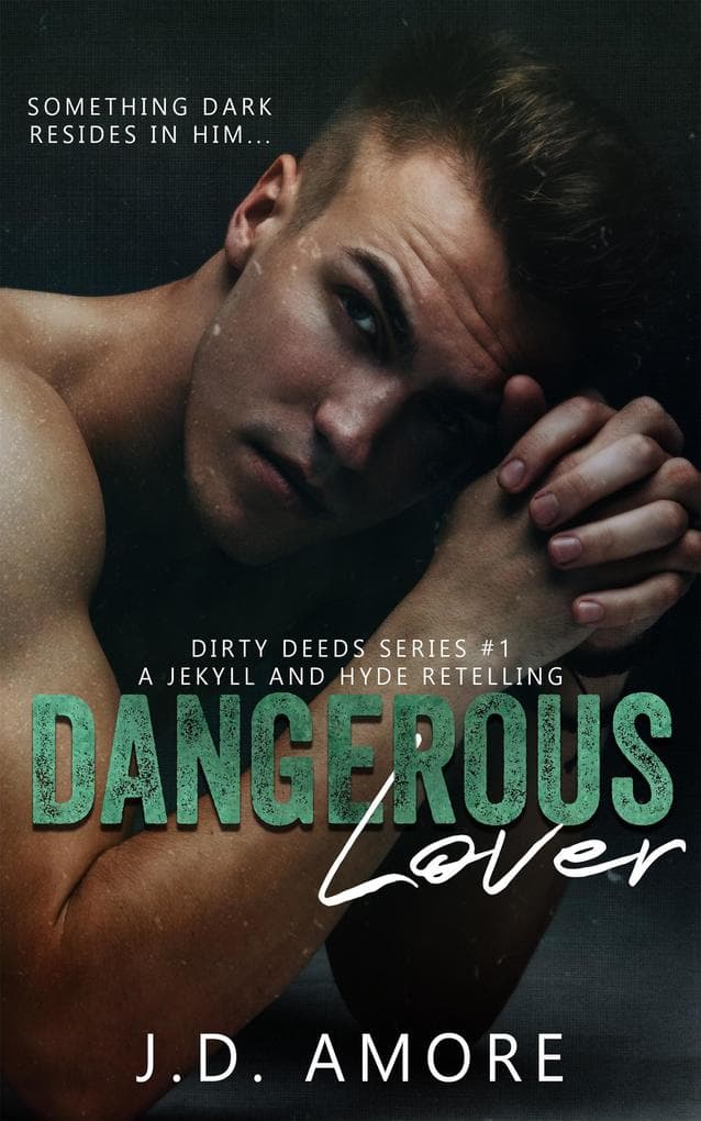 Dangerous Lover (Dirty Deeds Series)