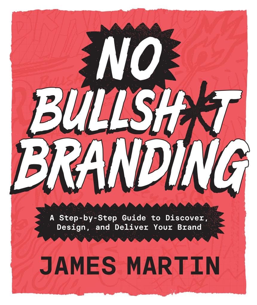 No Bullsh*t Branding