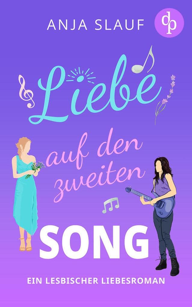 Liebe auf den zweiten Song | Ein lesbischer Liebesroman