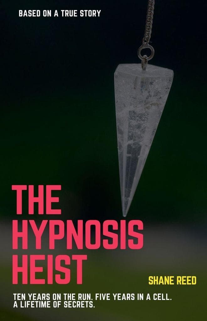 The Hypnosis Heist