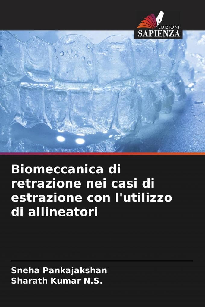 Biomeccanica di retrazione nei casi di estrazione con l'utilizzo di allineatori