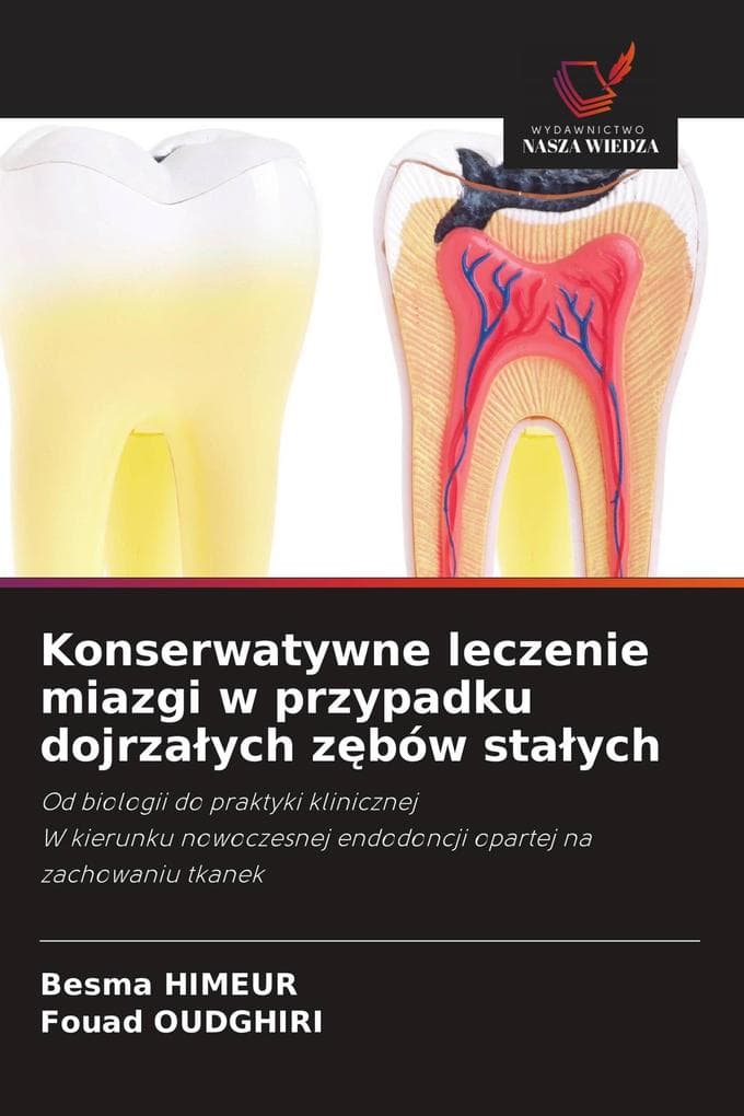 Konserwatywne leczenie miazgi w przypadku dojrzaych zbów staych