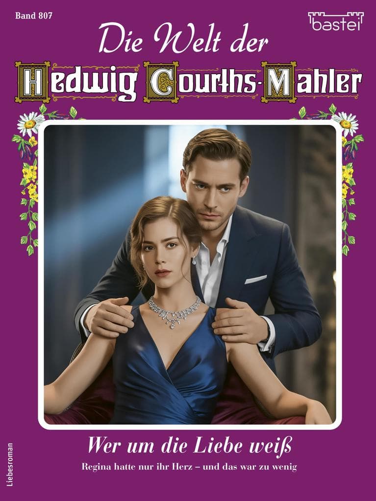 Die Welt der Hedwig Courths-Mahler 807