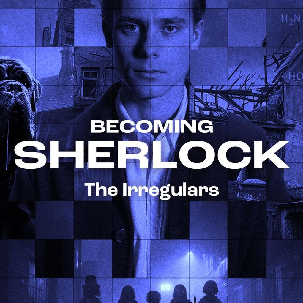 Becoming Sherlock - The Irregulars