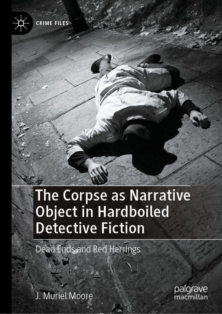 The Corpse as Narrative Object in Hardboiled Detective Fiction