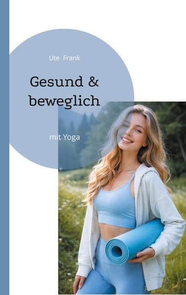 Gesund & beweglich