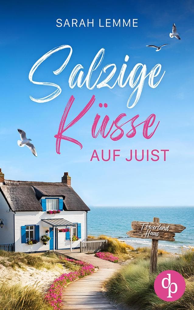 Salzige Küsse auf Juist | Ein Nordsee Liebesroman