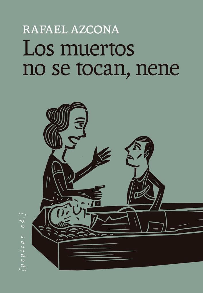 Los muertos no se tocan, nene