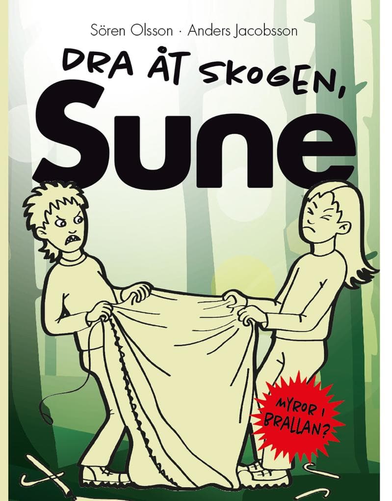 Dra åt skogen Sune!