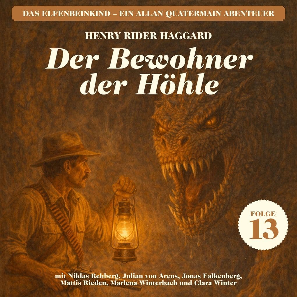 Der Bewohner der Höhle (Das Elfenbeinkind - Ein Allan Quatermain Abenteuer, Folge 13)