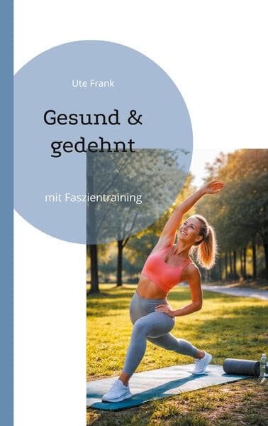 Gesund & gedehnt